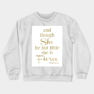 She is Little and Fierce - Gold Crewneck Sweatshirt